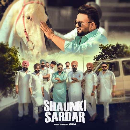 Shaunki Sardar Jelly Mp3 Song Download Djjohal